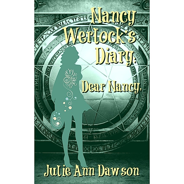 Nancy Werlock's Diary: Dear Nancy, / Nancy Werlock's Diary, Julie Ann Dawson