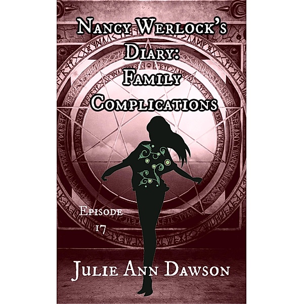 Nancy Werlock's Diary: Family Complications / Bards and Sages Publishing, Julie Ann Dawson