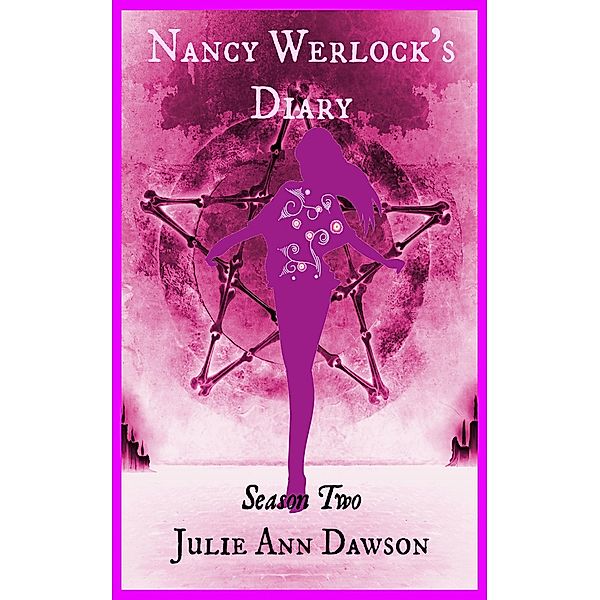 Nancy Werlock's Diary: Season Two, Bards and Sages Publishing
