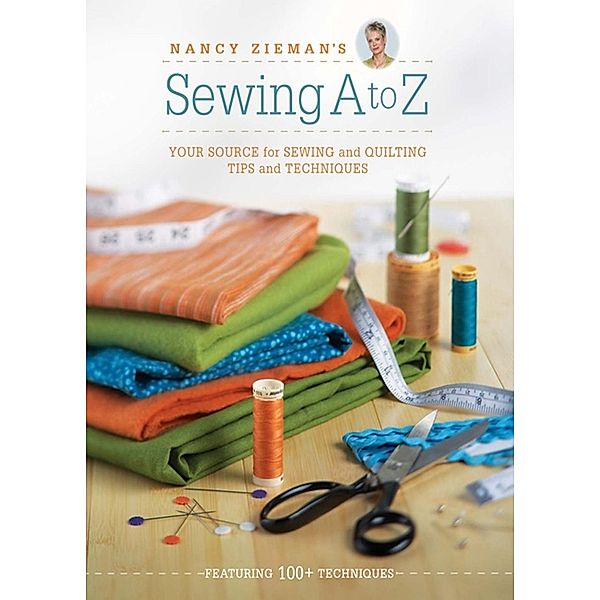 Nancy Zieman's Sewing A to Z / Krause Publications, Nancy Zieman