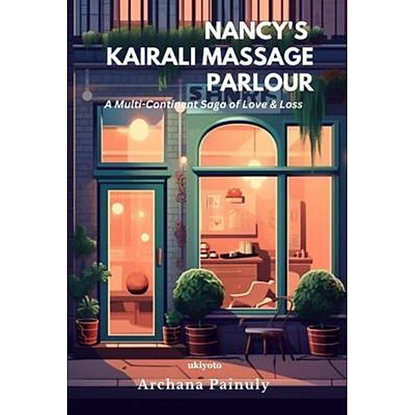 Nancy's Kairali Massage Parlour, Archana Painuly