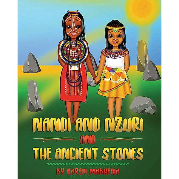 Nandi And Nzuri And The Ancient Stones, Karen Mabhena