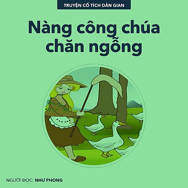 Nàng công chúa chăn ngỗng, Truyện Cổ Tích Dân Gian