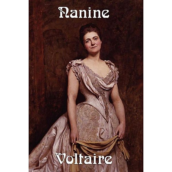 Nanine, Voltaire