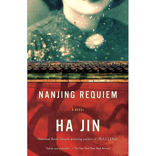 Nanjing Requiem / Vintage International, Ha Jin