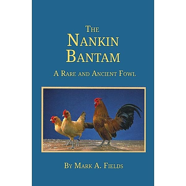 Nankin Bantam, Mark A