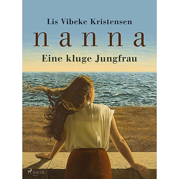 Nanna - Eine kluge Jungfrau, Lis Vibeke Kristensen