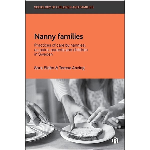 Nanny Families, Sara Eldén, Terese Anving