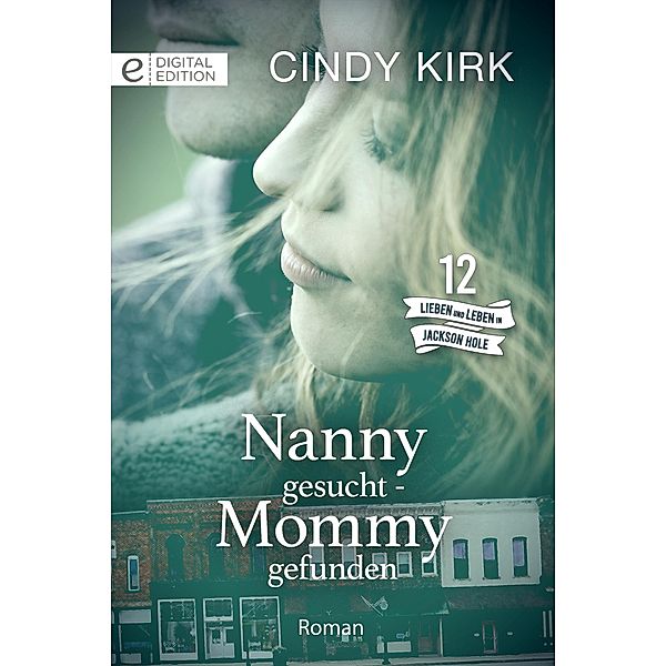 Nanny gesucht - Mommy gefunden, Cindy Kirk