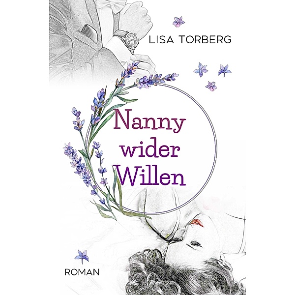 Nanny wider Willen, Lisa Torberg