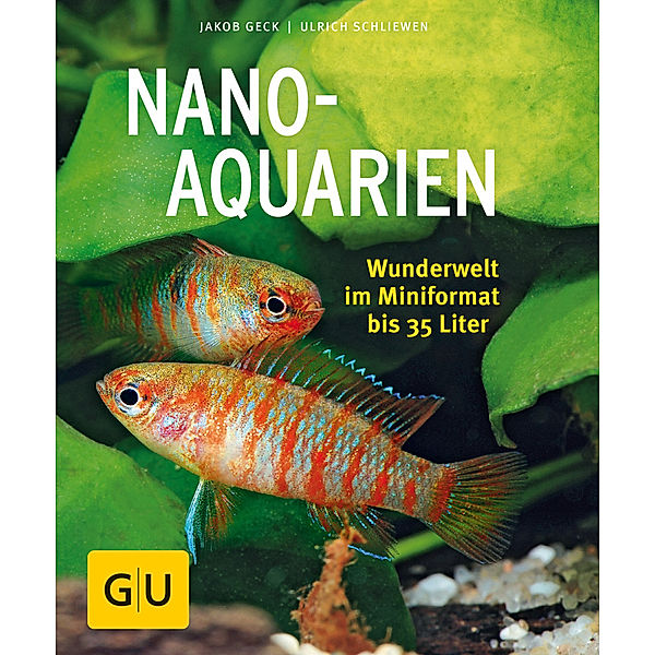 Nano-Aquarien, Jakob Geck, Ulrich Schliewen