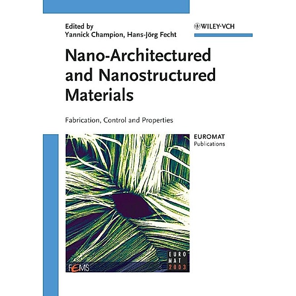 Nano-Architectured and Nanostructured Materials