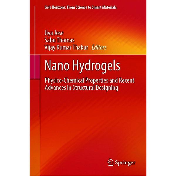 Nano Hydrogels / Gels Horizons: From Science to Smart Materials
