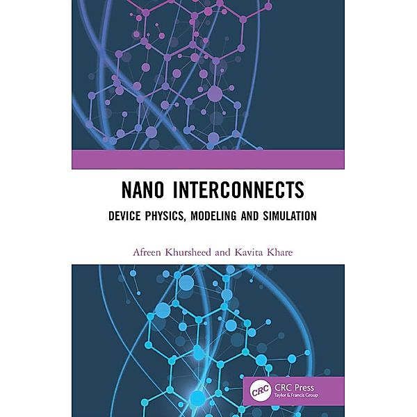 Nano Interconnects, Afreen Khursheed, Kavita Khare