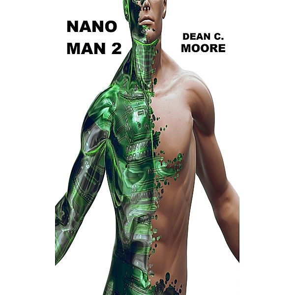 Nano Man 2, Dean C. Moore