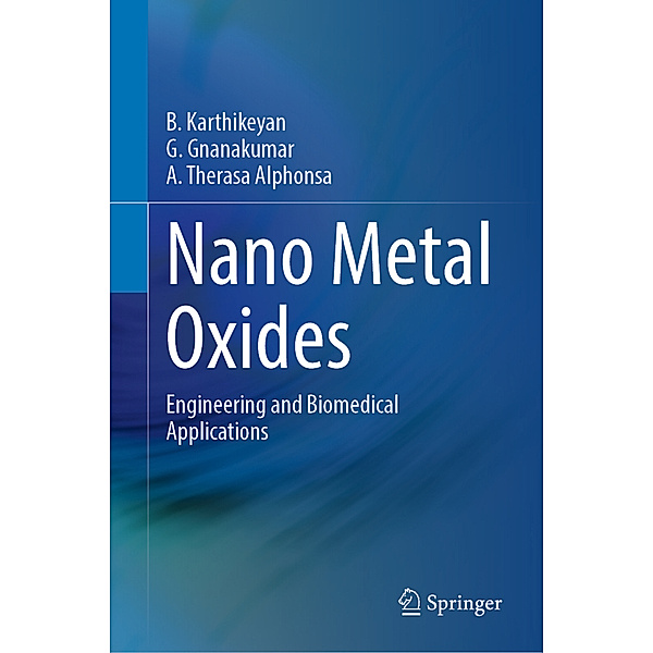 Nano Metal Oxides, B. Karthikeyan, G. Gnanakumar, A. Therasa Alphonsa