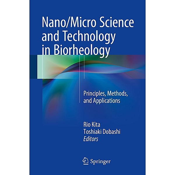 Nano/Micro Science and Technology in Biorheology