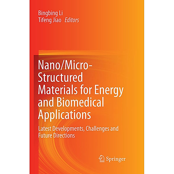 Nano/Micro-Structured Materials for Energy and Biomedical Applications