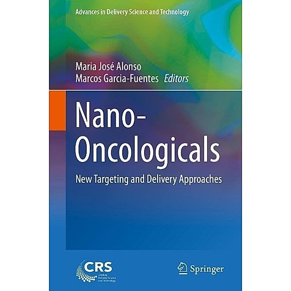 Nano-Oncologicals / Advances in Delivery Science and Technology