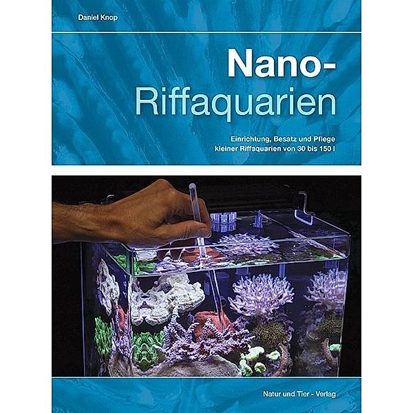 Nano-Riffaquarien, Daniel Knop