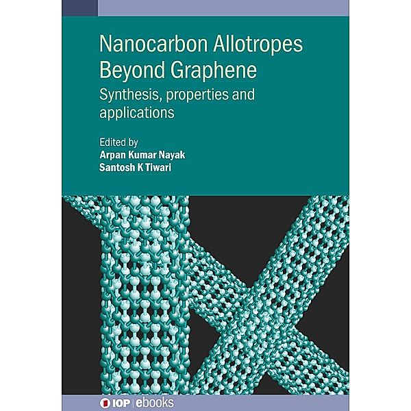 Nanocarbon Allotropes Beyond Graphene, Santosh K. Tiwari