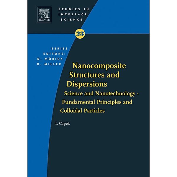 Nanocomposite Structures and Dispersions, Ignac Capek