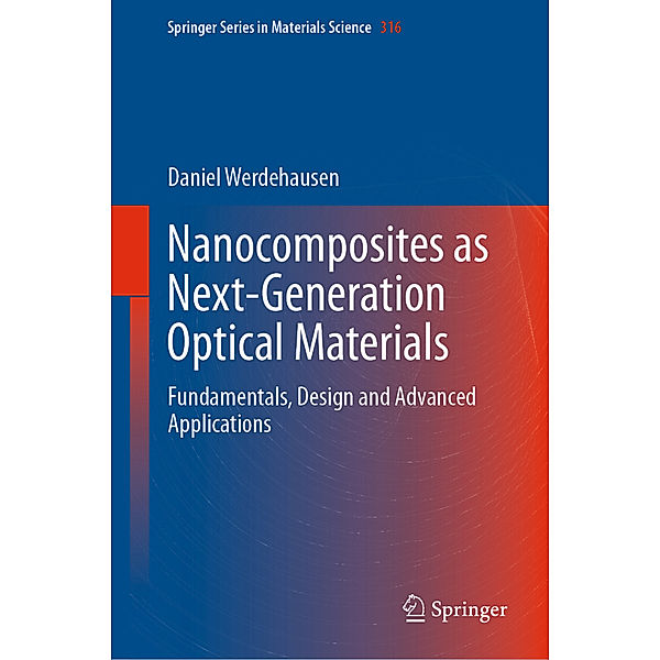 Nanocomposites as Next-Generation Optical Materials, Daniel Werdehausen