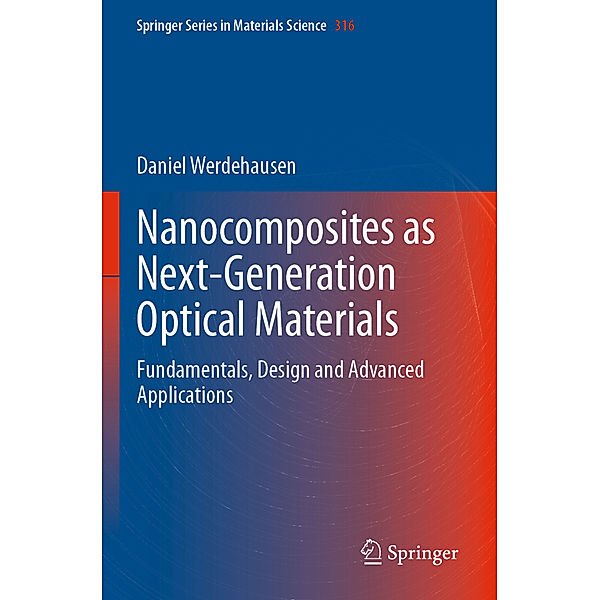 Nanocomposites as Next-Generation Optical Materials, Daniel Werdehausen