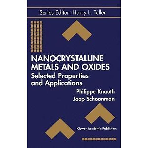 Nanocrystalline Metals and Oxides / Electronic Materials: Science & Technology Bd.7