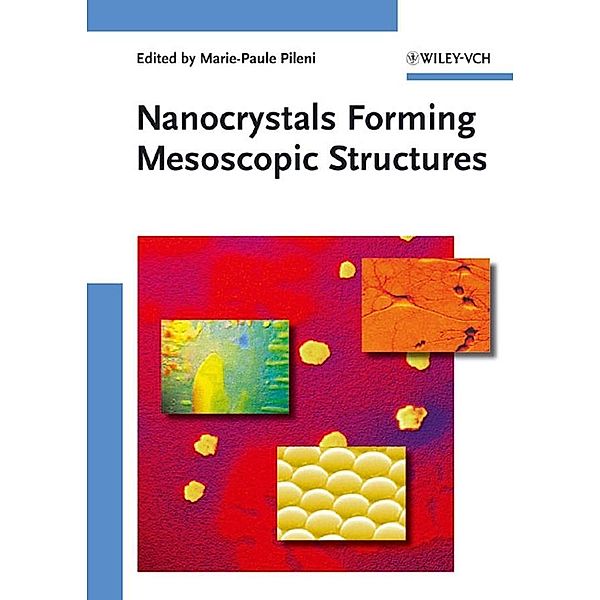 Nanocrystals Forming Mesoscopic Structures