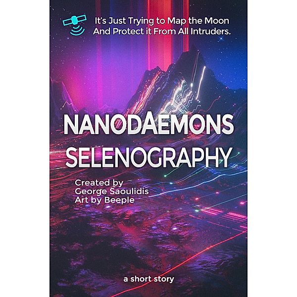 Nanodaemons: Selenography / Nanodaemons, George Saoulidis