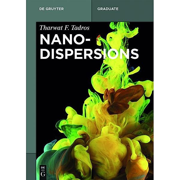 Nanodispersions / De Gruyter Textbook, Tharwat F. Tadros