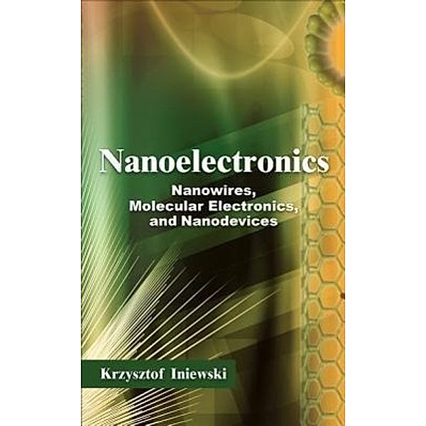 Nanoelectronics, Krzysztof Iniewski