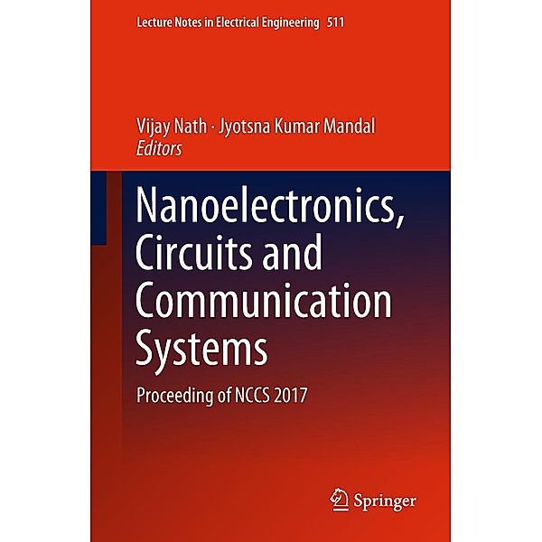 Nanoelectronics, Circuits and Communication Systems / Lecture Notes in Electrical Engineering Bd.511