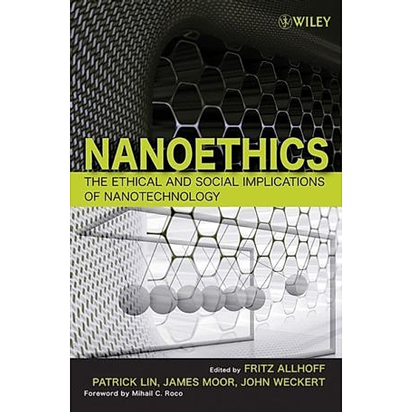 Nanoethics, John Weckert