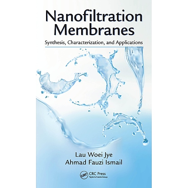 Nanofiltration Membranes, Lau Woei Jye, Ahmad Fauzi Ismail