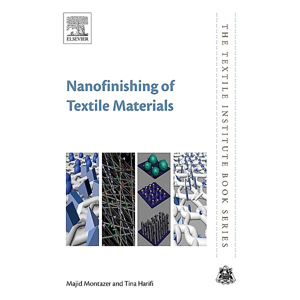 Nanofinishing of Textile Materials, Majid Montazer, Tina Harifi