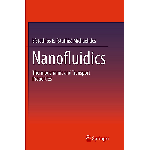 Nanofluidics, Efstathios E Stathis Michaelides