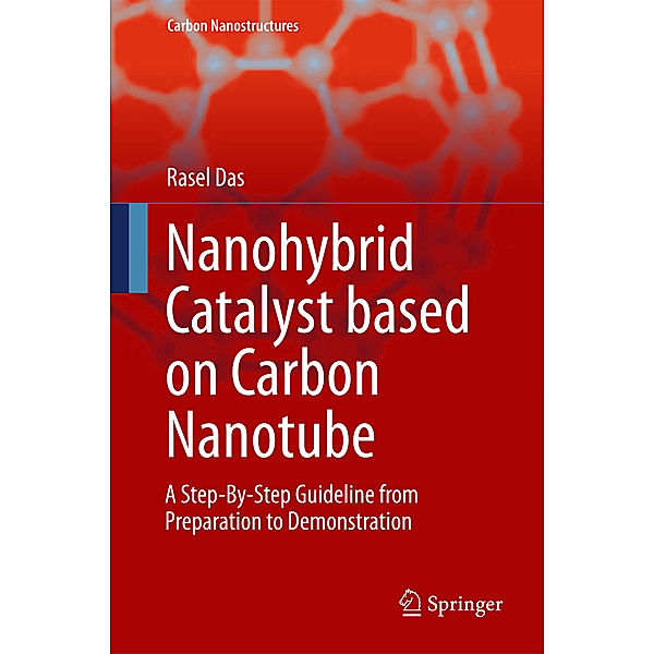 Nanohybrid Catalyst based on Carbon Nanotube, Rasel Das