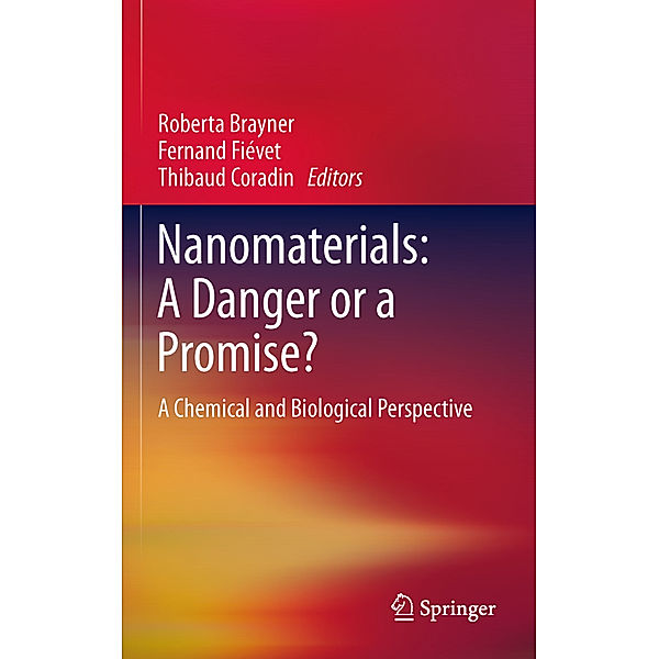 Nanomaterials: A Danger or a Promise?