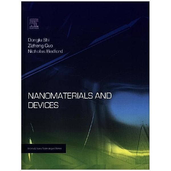 Nanomaterials and Devices, Donglu Shi, Zizheng Guo, Nicholas Bedford