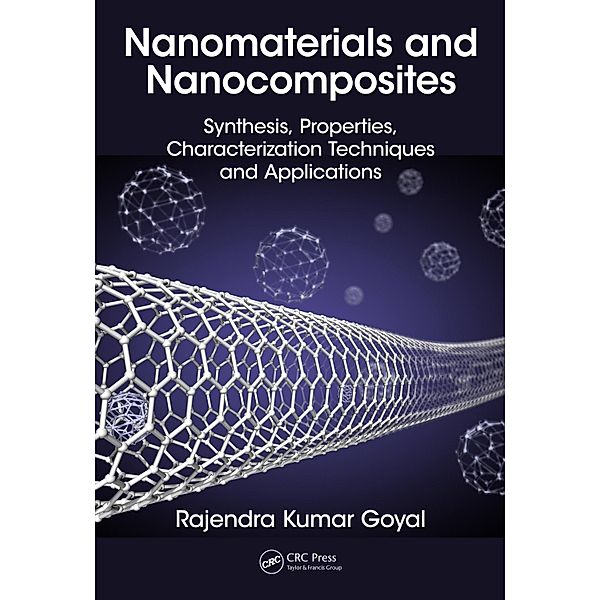 Nanomaterials and Nanocomposites, Rajendra Kumar Goyal