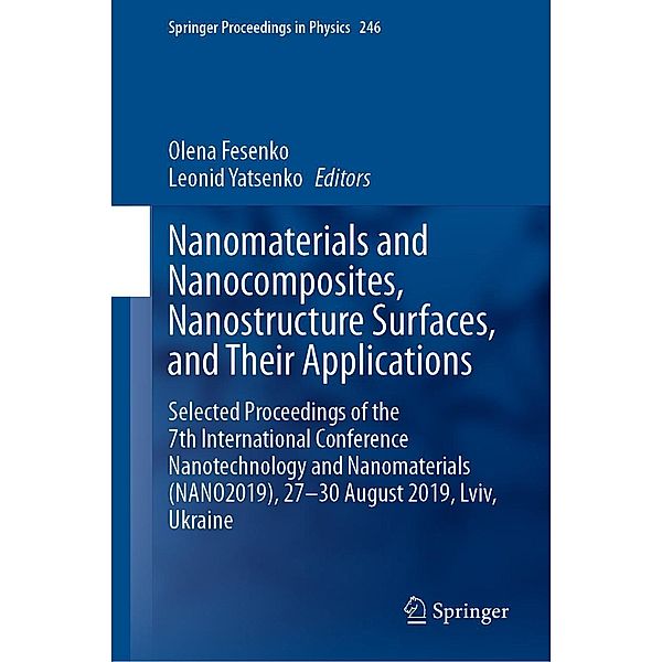 Nanomaterials and Nanocomposites, Nanostructure Surfaces, and Their Applications / Springer Proceedings in Physics Bd.246