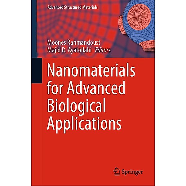 Nanomaterials for Advanced Biological Applications / Advanced Structured Materials Bd.104