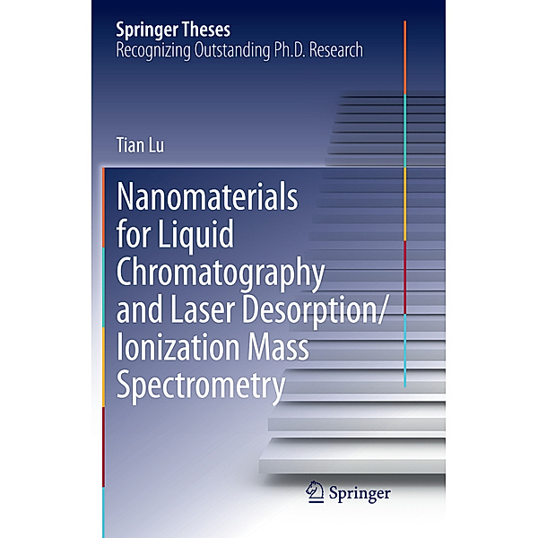 Nanomaterials for Liquid Chromatography and Laser Desorption/Ionization Mass Spectrometry, Tian Lu