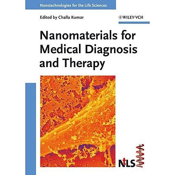 Nanomaterials for Medical Diagnosis and Therapy