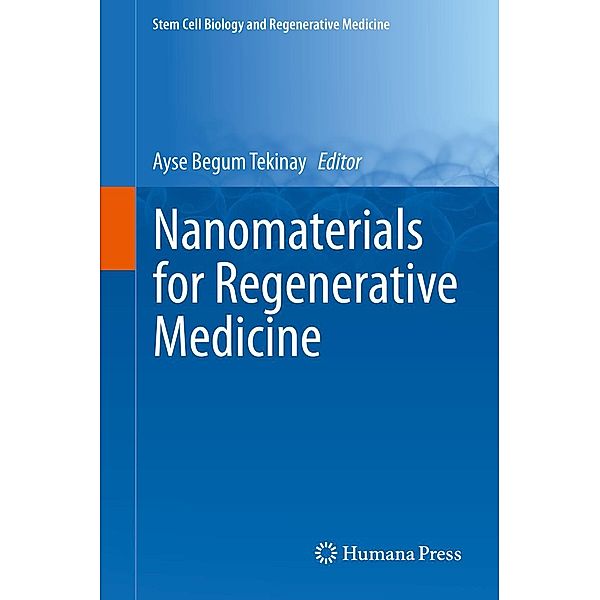 Nanomaterials for Regenerative Medicine / Stem Cell Biology and Regenerative Medicine