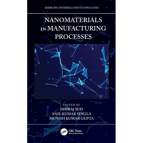 Nanomaterials in Manufacturing Processes