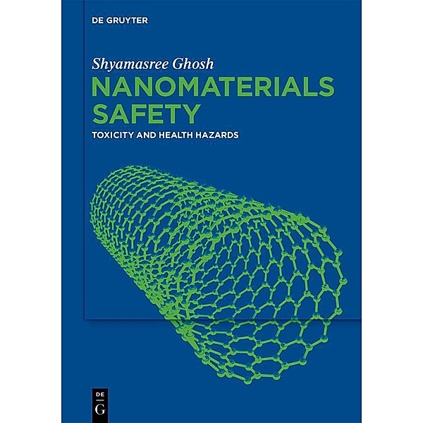 Nanomaterials Safety, Shyamasree Ghosh