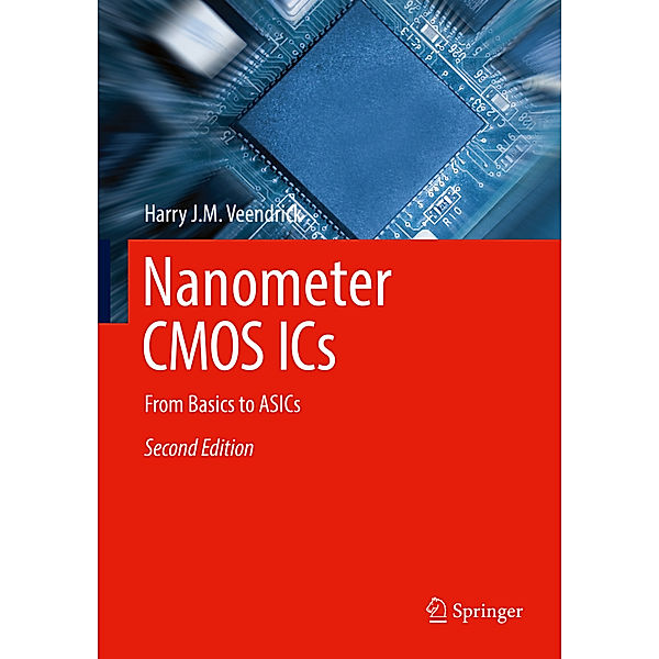 Nanometer CMOS ICs, Harry J.M. Veendrick